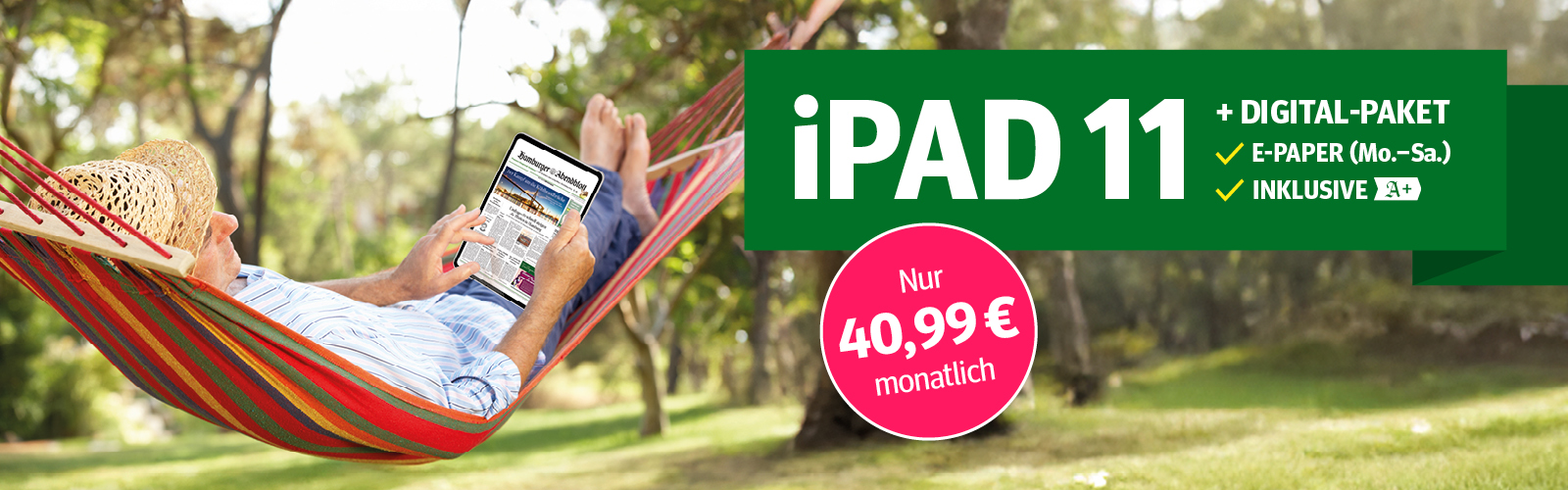 Mann entspannt in Hängematte und nutzt iPad 11 im Grünen. Angebot: Digitale Zeitung + iPad für 40,99 € im Monat.